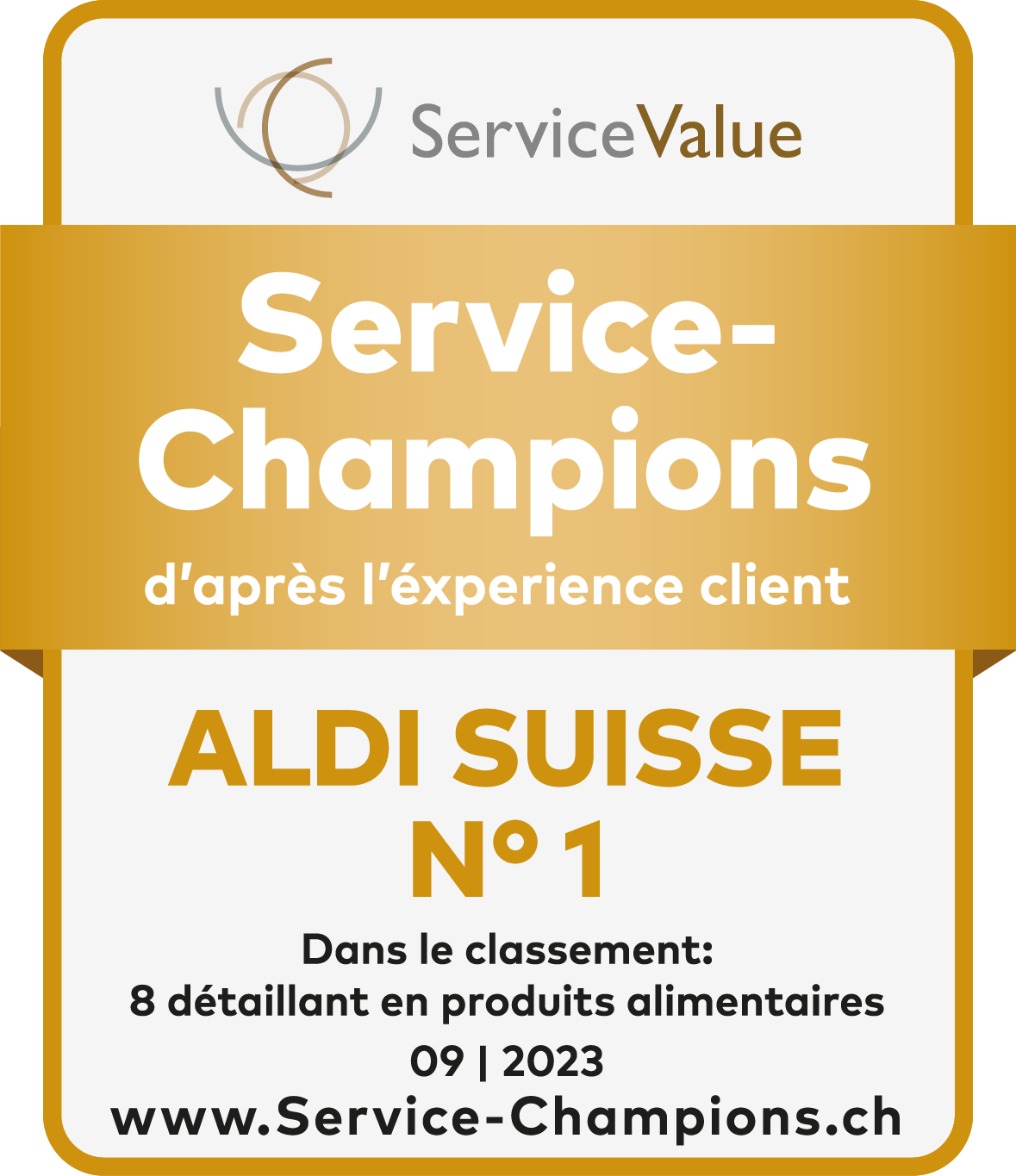 Selon l'enquête de ServiceValue GmbH, ALDI SUISSE est Service-Champion 2022 dans la catégorie Service clientèle.